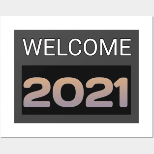 welcome 2021 Posters and Art